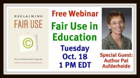 Link to Free webinar on Fair Use in Education