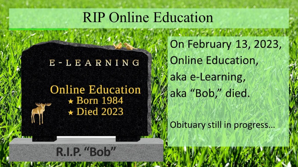 Headstone for Online Education, born 1984, died 2023.